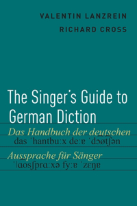 The Singer's Guide to German Diction