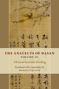 The Analects of Dasan, Volume III