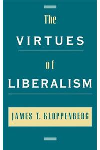 Virtues of Liberalism