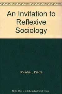 An Invitation to Reflexive Sociology (Cloth)