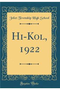 Hi-Kol, 1922 (Classic Reprint)