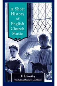 A Short History of English Church Music