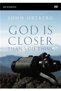 God Is Closer Than You Think Video Study