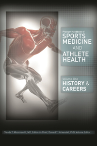 Praeger Handbook of Sports Medicine and Athlete Health [3 Volumes]