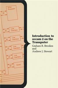 Introduction to OCCAM 2 on the Transputer