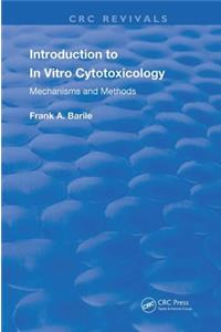 Introduction to In Vitro Cytotoxicology