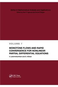 Monotone Flows and Rapid Convergence for Nonlinear Partial Differential Equations