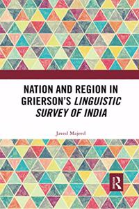 Nation and Region in Grierson’s Linguistic Survey of India