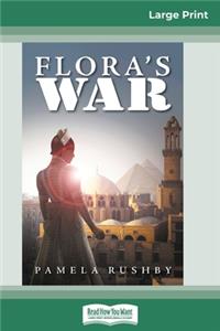 Flora's War (16pt Large Print Edition)