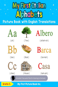 My First Italian Alphabets Picture Book with English Translations