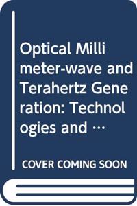 Optical Millimeter-Wave and Terahertz Generation