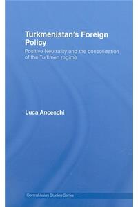 Turkmenistan's Foreign Policy