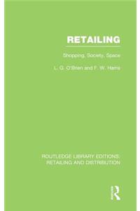 Retailing (Rle Retailing and Distribution)