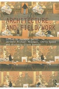 Architecture and Field/Work