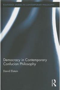 Democracy in Contemporary Confucian Philosophy