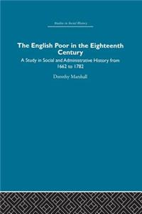 The English Poor in the Eighteenth Century