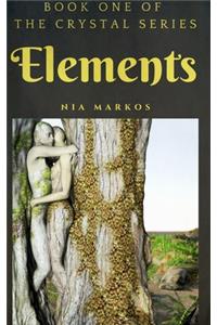 Elements (The Crystal Series) Book One