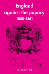England Against the Papacy 1858-1861