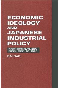 Economic Ideology and Japanese Industrial Policy