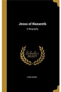 Jesus of Nazareth