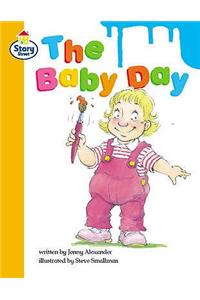 Story Street Competent Step 9: The Baby Day, Large Book Format