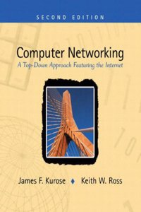 Computer Networking:A Top-Down Approach Featuring the Internet PIE with                                                                     Developing Distributed and E-Commerce Applications + CD