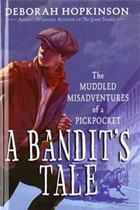 Bandit's Tale: The Muddled Misadventures