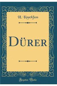 DÃ¼rer (Classic Reprint)