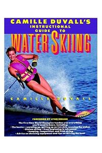 Camille Duvall's Instructional Guide to Water Skiing