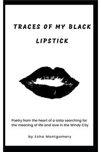 Traces of My Black Lipstick