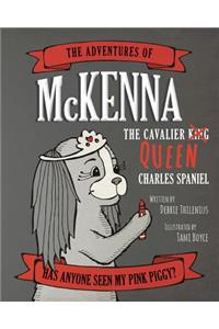 Adventures of McKenna The Cavalier Queen Charles Spaniel