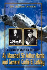 Air Marshall Sir Arthur Harris and General Curtis E. Lemay