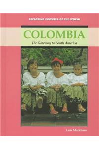 Colombia: The Gateway to South America