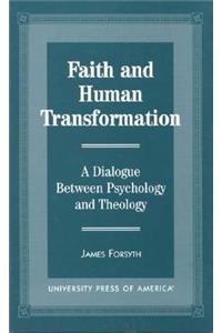 Faith and Human Transformation