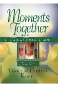 Moments Together for Growing Closer to God