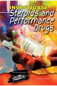 Investigate Steroids and Performance Drugs