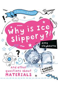 Why Is Ice Slippery?
