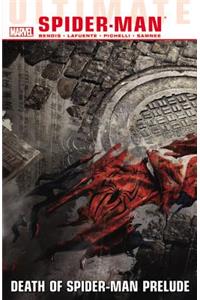 Ultimate Comics Spider-Man Volume 3: Death of Spider-Man Prelude
