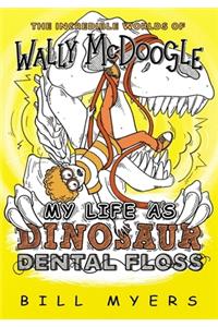 My Life as Dinosaur Dental Floss