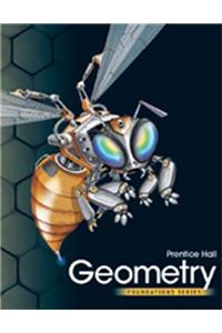 High School Math 2011 Geometry Foundations Student Edition