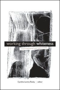 Working Through Whiteness