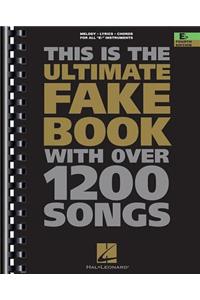 The Ultimate Fake Book: E-Flat Edition