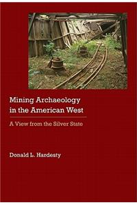 Mining Archaeology in the American West
