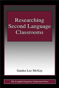 Researching Second Language Classrooms