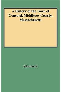 History of the Town of Concord, Middlesex County, Massachusetts