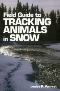 Field Guide to Tracking Animals in Snow