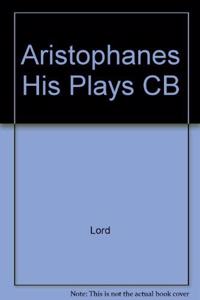 Aristophanes His Plays CB