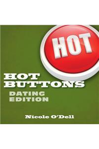 Hot Buttons, Dating Edition