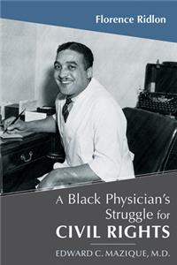 A Black Physician's Struggle for Civil Rights