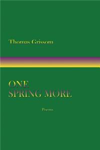 One Spring More, Poems